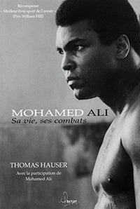 mohamed ali: sa vie, ses combats
