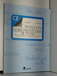 Pratiquons la reconstitution de textes