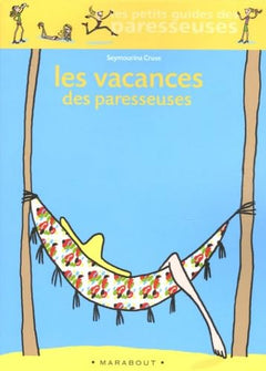 Les Vacances des paresseuses