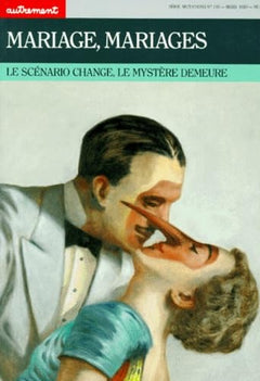 Mariage, Mariages. Le Scenario Change, Le Mystere Demeure