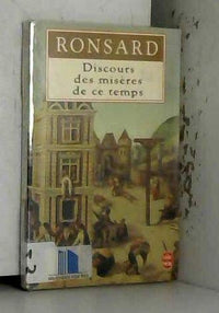 Ronsard : Discours des misères de ce temps