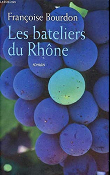 les bateliers du Rhône