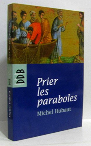 Prier les paraboles