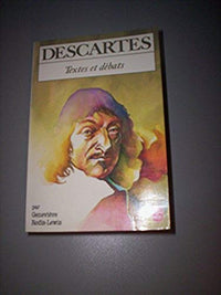 Descartes : Textes et Débats