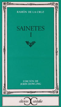 Sainetes, I . (CLASICOS CASTALIA. C/C.)