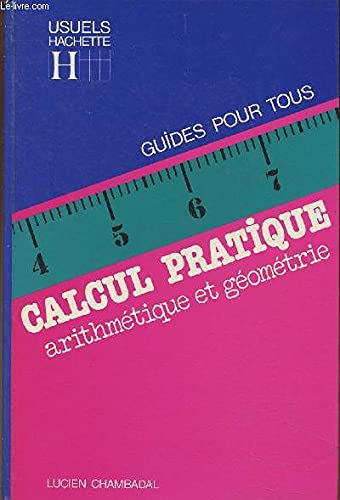 Calcul pratique: Arithmétique et géométrie