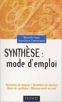Synthèse : Mode d'emploi