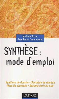 Synthèse : Mode d'emploi