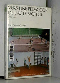 Vers une pédagogie de l'acte moteur