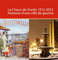 La Chaux-de-Fonds 1912-2012
