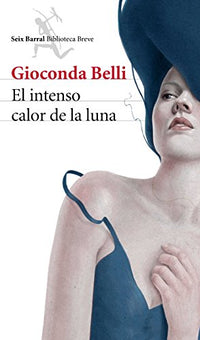 El intenso calor de la luna (Biblioteca Breve)