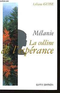 La colline de melanie