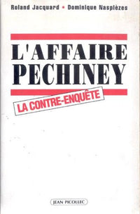 L'affaire Péchiney: La contre-enquête
