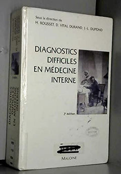 Diagnostics difficiles en médecine interne