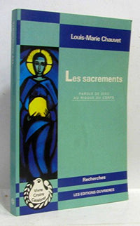Les Sacrement, parole de Dieu au risque du corps