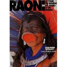 Raoni - Le tour du monde d'un Indien en 60 jours