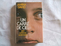 un carre de ciel/une enfance polonaise