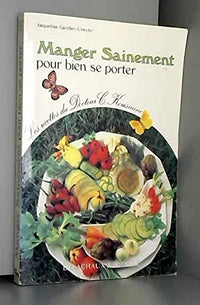 Manger Sainement Pour Bien Se Porter