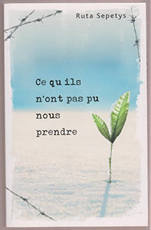 Ce qu'ils n'ont pas pu nous prendre