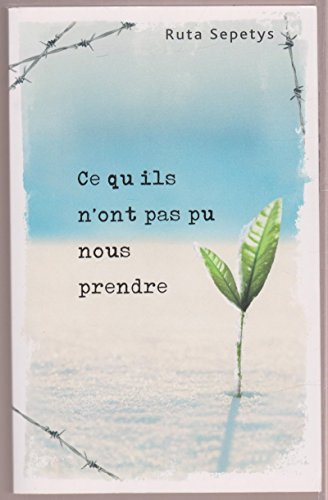 Ce qu'ils n'ont pas pu nous prendre