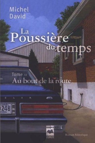 Au bout de la route; La poussière du temps