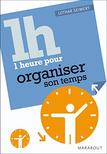Une heure pour organiser son temps