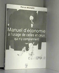 MANUEL D'ECONOMIE A L'USAGE DE CELLES ET CEUX QUI N'Y COMPRENNENT RIEN