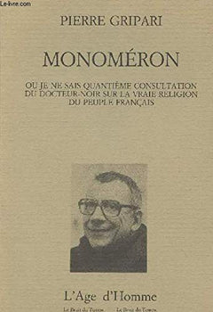 Monoméron ou Je ne sais quantième consultation du Docteur-Noir sur la vraie religion du peuple français - appendice