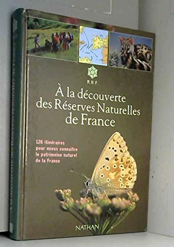 À la découverte des réserves naturelles de France