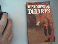 Histoires de délires