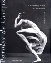 Paroles De Corps. La Choregraphie Au 20eme Siecle