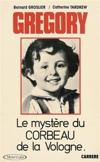 Grégory Villemin : Le mystère du corbeau de la Vologne