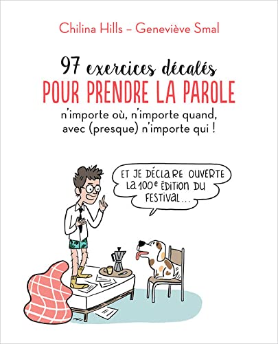97 exercices décalés pour prendre la parole