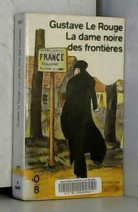 La Dame noire des frontières. (suivi de) L'Esclave amoureuse