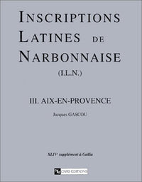Inscriptions latines de narbonnaise Aix en Provence 1995