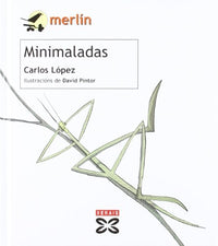 Minimaladas (INFANTIL E XUVENIL - MERLÍN - De 7 anos en diante)