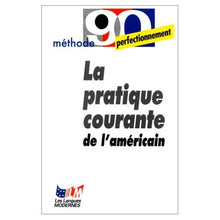 La Pratique courante de l'américain