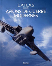 L'atlas des avions de guerres modernes