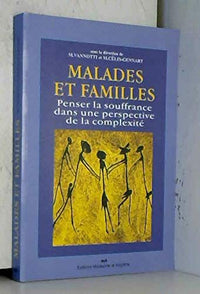 Malades et familles. Penser la souffrance dans une perspective de la complexité