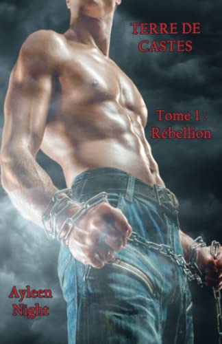 Terre de Castes tome 1: Rébellion