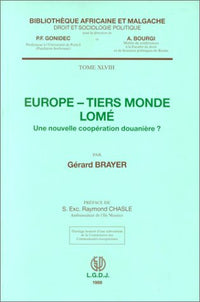Europe - Tiers-monde, Lomé, une nouvelle politique douanière ?