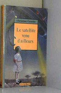 Le satellite venu d'ailleurs