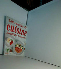 500 recettes de cuisine familiale française