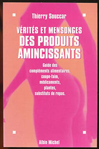 Vérités et mensonges des produits amincissants
