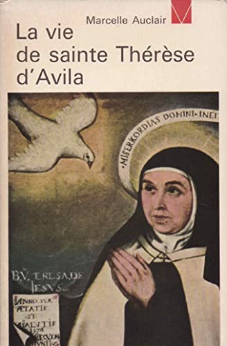 La vie de sainte Thérèse d'Avila