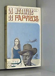 La Muraille de papyrus (Collection Delphine)