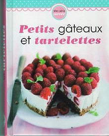 Petit gâteaux et tartelettes
