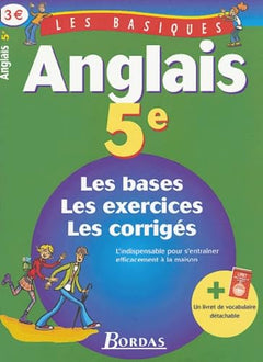 LES BASIQUES - ANGLAIS 5E (Ancienne Edition)