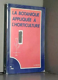 La botanique appliquee a l'horticulture