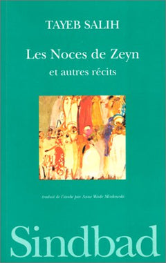 Les noces de Zeyn et autres récits